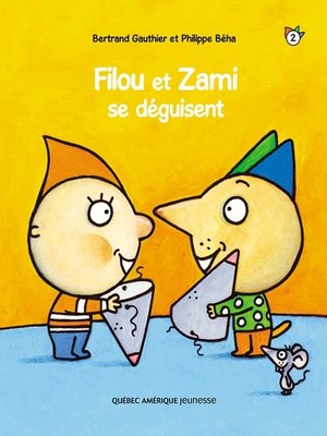 cover image of Filou et Zami 2--Filou et Zami se déguisent